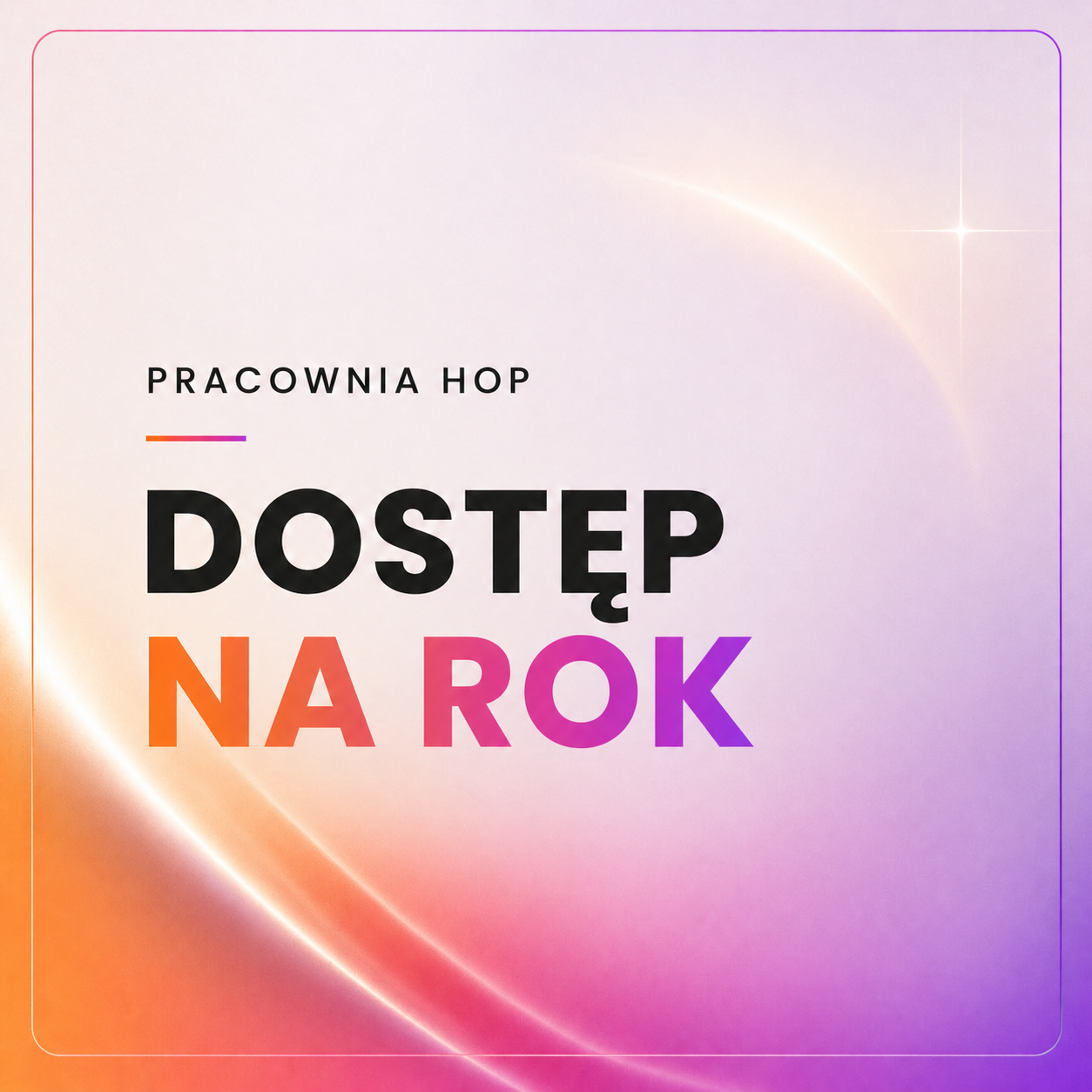 PRACOWNIA HOP - dostęp na ROK