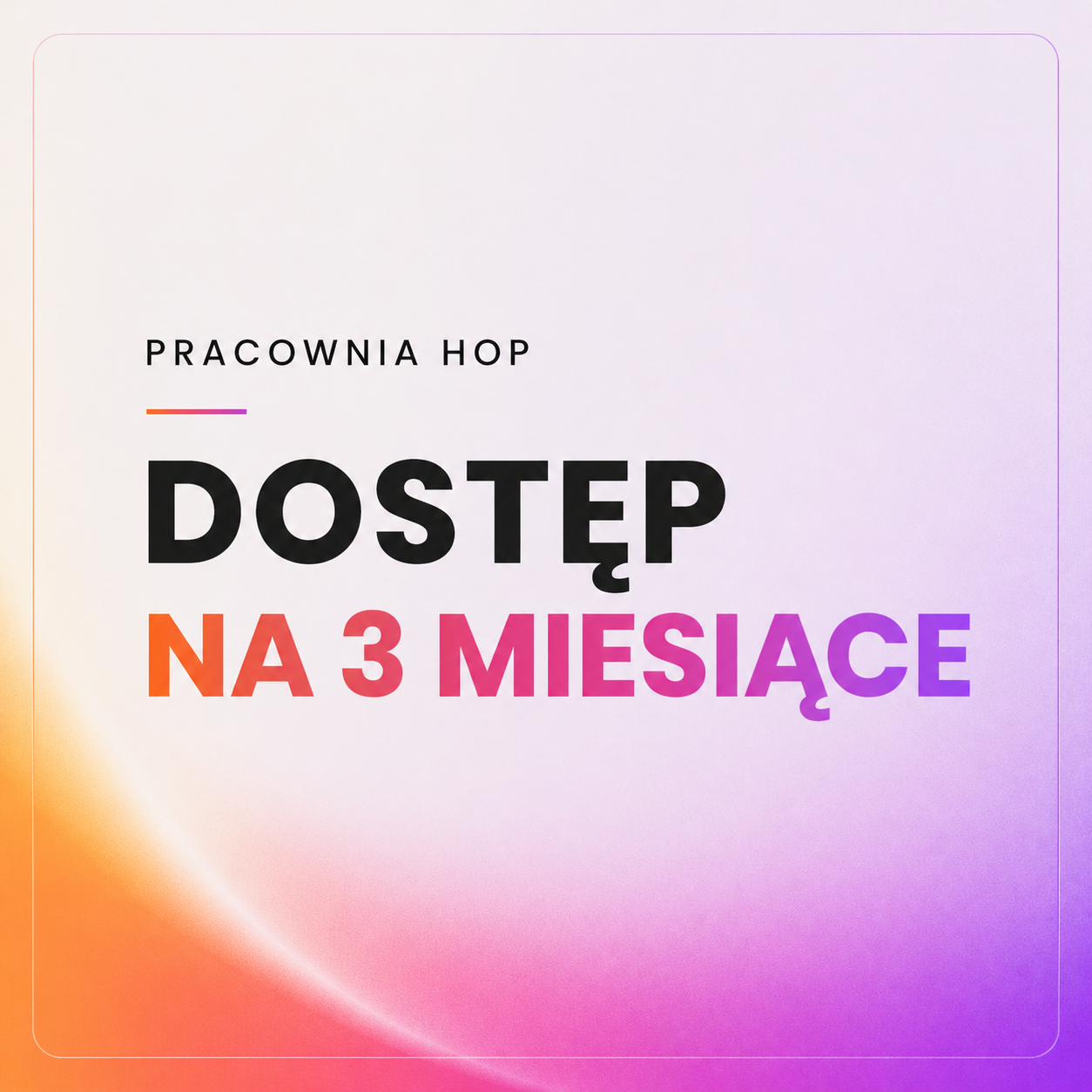 PRACOWNIA HOP - dostęp na 3 miesiące