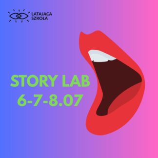STORY LAB - 3 dni praktyki pisania i mówienia o sobie